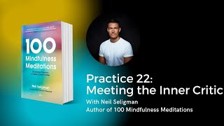 Mindfulness Practice 22: Meeting the Inner Critic