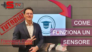 SENSORI DI MOVIMENTO COME FUNZIONANO? - TUTORIAL