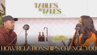 Tables & Tales: Why Meaningful Relationships Will Change You feat Suli Breaks  (Full Episode)