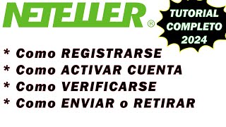 NETELLER (BILLETERA DIGITAL) 2024 : Tutorial COMPLETO || Registrate || Activa CUENTA || VERIFICARSE|