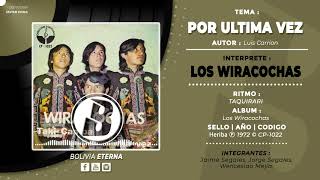 LOS WIRACOCHAS - POR ULTIMA VEZ (Vinilo)