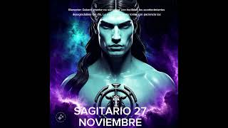 🌹 SAGITARIO 27 DE NOVIEMBRE #horoscopo #leydesignos #signoszodicales #astrologia