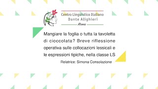 Mangiare la foglia o tutta la tavoletta di cioccolata? (Quarta Giornata ASILS-Ornimi)