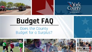 Budget FAQ - Does the County Budget for a Surplus?