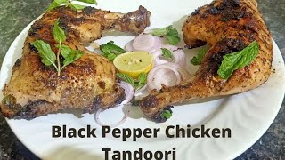 How to make homemade Pepper Chicken Fry || Tandoori Style !!!