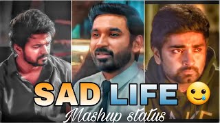 sad life🥲.... mashup status ||Nimathi santhosam ethuvum illa 😔........#SR_Editz