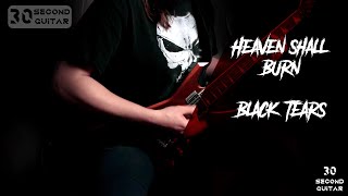 Heaven Shall Burn - Black Tears Guitar Cover