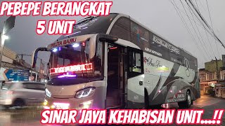 Sinar Jaya Sampai Kehabisan Unit⁉️Satu Bis Buat Beberapa Tujuan‼️PEBEPE 5 Unit Murni Jaya 3 Unit ⁉️