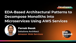 EDA-Based Architectural Patterns to Decompose Monoliths into Microservices Using AWS Services