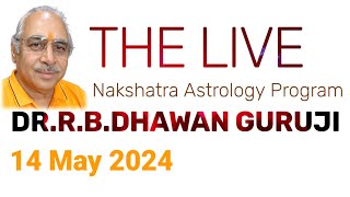 The Live || Nakshatra Astrology Program || Dr.R.B.Dhawan Guruji || 14 May 2024 #live #livestream