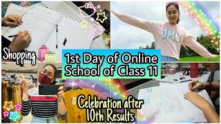 First Day of Online School📚💻Class 11+ Celebration after 10th CBSE Board Results🤩Online Classes vlog