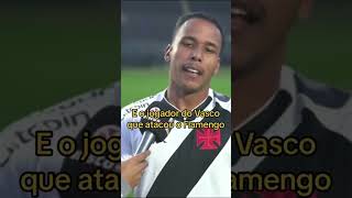 JOGADOR DO VASCO PROVOCA FLAMENGO