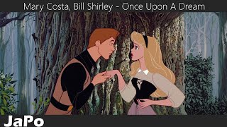 Спящая красавица | Mary Costa, Bill Shirley - Once Upon A Dream (Текст песни)