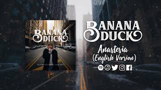 Banana Duck - Anastesia (English Version) / MPMS