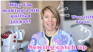 Quilted jacket no9 - Sunday sews - sewing catch up