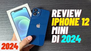 MANTAP!! Review iPhone 12 Mini di tahun 2024