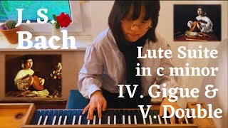 J. S. Bach Lute Suite in c minor BWV 997, IV. Gigue & V. Double (4/4): The final dance