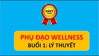 LỚP PHỤ ĐẠO WELLNESS NÂNG CAO 14/5