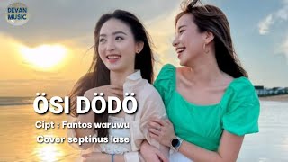 LAGU NIAS DJ PARGOY OSI DODO CIPT : FANTOS WARUWU COVER SEPTINUS LASE