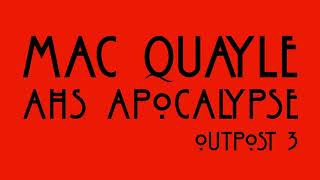 Mac Quayle - AHS: Apocalypse "Outpost 3"