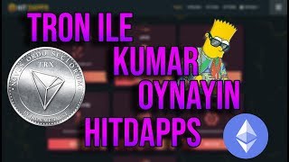 TRON İLE KUMAR OYNAMAK►HİTDAPPS►NASIL YATIRIM YAPILIR?