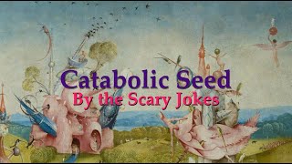 The Scary Jokes - Catabolic Seed (Cover)