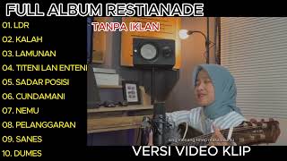 Restianade - LDR - lamunan - Restianade full album terbaru