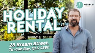 HOLIDAY RENTAL - 28 Bream St, Tin Can Bay QLD 4580