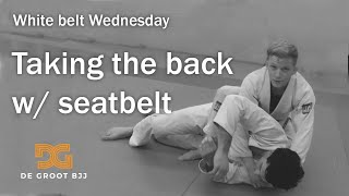 Take the back with a seatbelt - White belt Wednesday