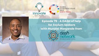 #79 Munatsi Manyande: A DASH of Help for Asylum Seekers