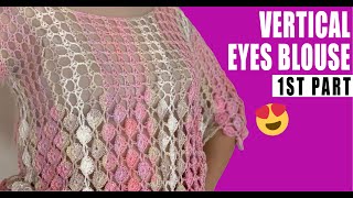 (P1) Vertical Eyes Blouse / how to crochet - EASY AND FAST - BY LAURA CEPEDA