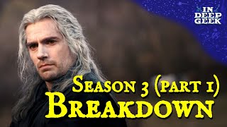 The Witcher -  Season 3 (Part 1) Breakdown