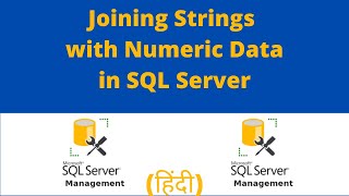 Joining Strings with Numeric Data in SQL Server | Querying MS SQL Server Using T-SQL