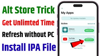 Alt Store Unlimited Time | Install IPA in iPhone Without Jailbreak | Alt Store Refresh Without PC