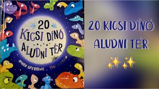 20 KICSI DÍNÓ ALUDNI TÉR | Varázslatos mesék