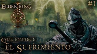 ELDEN RING en Español. Que empiece el SUFRIMIENTO #1