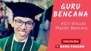 WISUDA UNSYIAH : SAH MASTER BENCANA.