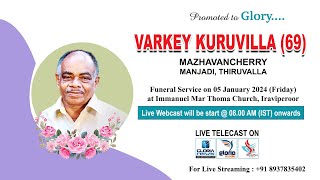 Varkey Kuruvilla (69) | FUNERAL SERVICE | Mazhavancherry, Manjadi, Thiruvalla - LIVE