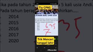 Tiu CPNS 2024 Part 52: Trik mencari Tanggal lahir