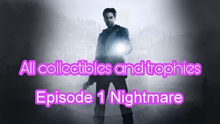 Alan wake remastered Episode 1 Nightmare All collectibles and trophies