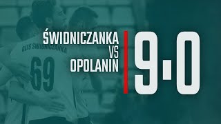 Bramki: Świdniczanka vs Opolanin | 22/05/22