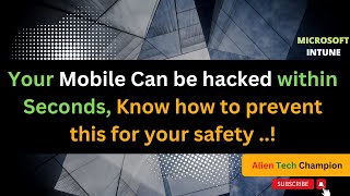 #TC10 - Mobile Can be Hacked - Prevent this for your safety