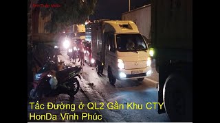 Cận Cảnh Cấm Các Phương Tiện Tuyến Đường Từ QL2 Vĩnh Phúc Xuôi Về Đường Hà Nội .Dẫn Đến Tắc Đường.