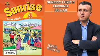 SUNRISE 4 UNIT 8 LESSON 2 SB & AB ئینگلیزی پۆلی چوار