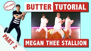 Butter (Megan Thee Stallion) Dance Tutorial | Part 2 | Step By Step With Explanations