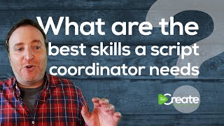 What Skills Do You Need to Be a Great Script Coordinator?