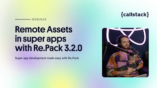 Remote Assets in super apps with Re.Pack 3.2.0