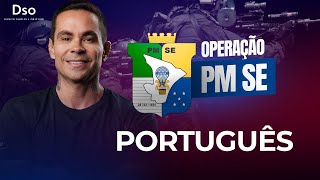 Operação PM SE - Português - com Prof. Alexandre Soares