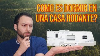 Cómo es dormir en una casa rodante?