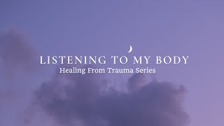 Listening To My Body